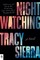 Sierra, T: Nightwatching