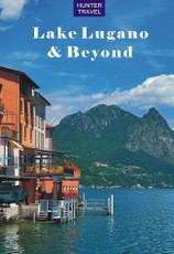 Lake Lugano & Beyond