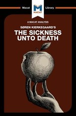 An Analysis of Soren Kierkegaard's The Sickness Unto Death