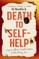 Death to Self-Help