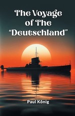 The Voyage Of The "Deutschland"