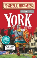 Deary, T: Gruesome Guides: York