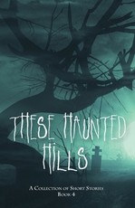 These Haunted Hills