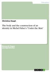 The body and the construction of an identity in Michel Faber's "Under the Skin"