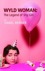 Wyld Woman: The Legend of Shy Girl