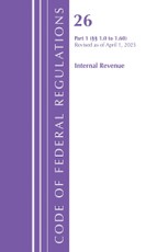 Code of Federal Regulations, Title 26 Internal Revenue 1.0-1.60, Revised as of April 1, 2025