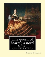 The queen of hearts; a novel By