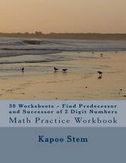 30 Worksheets - Find Predecessor and Successor of 2 Digit Numbers