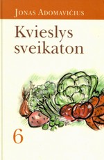 Kvieslys sveikaton 6. Proto, psichikos, jausmų sveikata