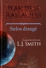 Sielos draugė. Ciklo „Nakties pasaulis“ 6-oji knyga