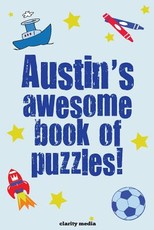 Austin's Awesome Book Of Puzzles