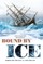 Bound by Ice