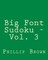 Big Font Sudoku - Vol. 3