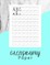 Calligraphy Paper: Hand Lettering Calligraphy Book - 160 sheet pad