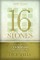 16 Stones