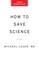How to Save Science