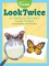 Look Twice: A Guide to Nature's Look-Alikes