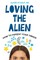 Loving the Alien