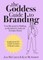 The Goddess Guide to Branding