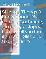 Stilettos, Thongs & Booty Shorts