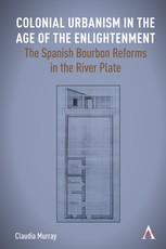 Colonial Urbanism in the Age of the Enlightenment