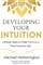 Developing Your Intuition