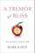 A Tremor of Bliss
