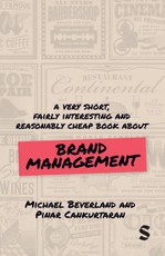 A Very Short, Fairly Interesting and Reasonably Cheap Book about Brand Management