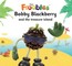 Bobby Blackberry and the treasure island