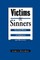 Victims and Sinners