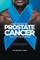 Understanding Prostate Cancer and Its Treatment