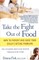 Take the Fight Out of Food
