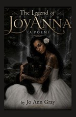 The Legend of JoyAnna (A Poem)