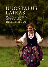 Nuostabus laikas: penki „Ratilio“ gyvenimo dešimtmečiai