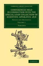 Conferences Held in Connection with the Special Loan Collection of Scientific Apparatus, 1876