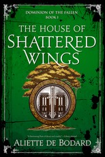 The House of Shattered Wings