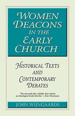 Women Deacons in the Early Church