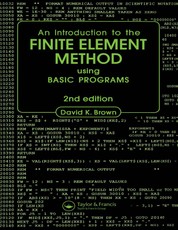 Introduction to the Finite Element Method using BASIC Programs