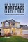 How to pay off your mortgage in 6 to 8 years
