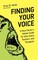 Finding Your Voice