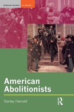 Harrold, S: American Abolitionists
