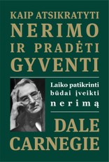 Kaip atsikratyti nerimo ir pradėti gyventi: laiko patikrinti būdai įveikti nerimą