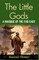 The Little Gods