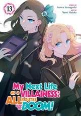 My Next Life as a Villainess: All Routes Lead to Doom! (Manga) Vol. 13