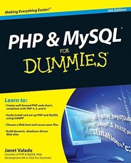PHP & MySQL For Dummies(r), 4th Edition