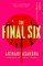 The Final Six