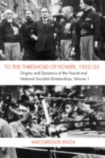 To the Threshold of Power, 1922/33: Volume 1