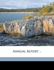 Annual report .. Volume 7