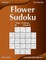 Flower Sudoku - Easy to Extreme - Volume 1 - 276 Logic Puzzles