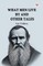 What Men Live By And Other Tales